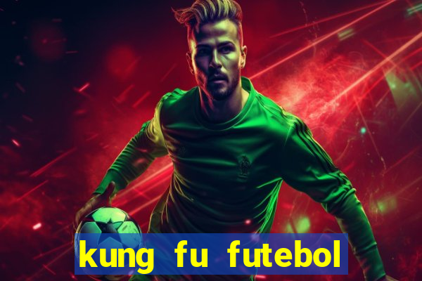 kung fu futebol clube download utorrent